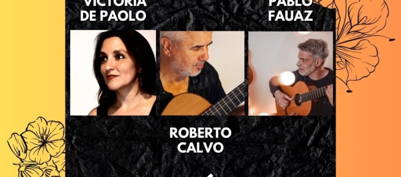 Canción de autor – Victoria De Paolo, Roberto Calvo, Pablo Fauaz