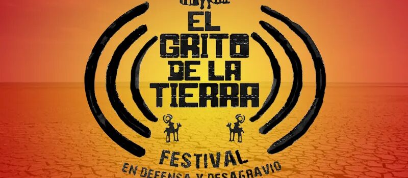 El Grito de la Tierra: Un festival para alzar la voz en defensa del patrimonio natural