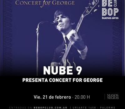 Nube 9 | Presenta Concert For George