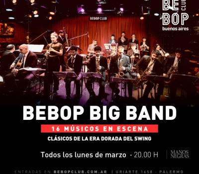Bebop Big Band | Vuelve A Bebop Club La Orquesta De La Casa!