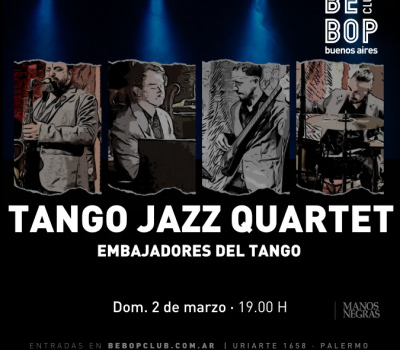 Tango Jazz Quartet | Embajadores Del Tango