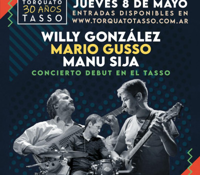 Manu Sija + Willy González + Mario Gusso