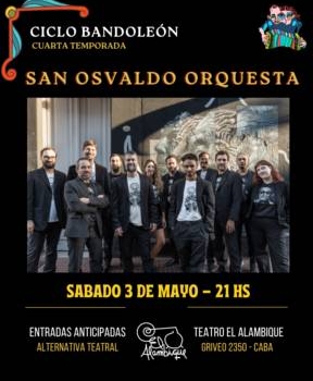 Ciclo Bandoleón – cuarta temporada presenta: San Osvaldo Orquesta
