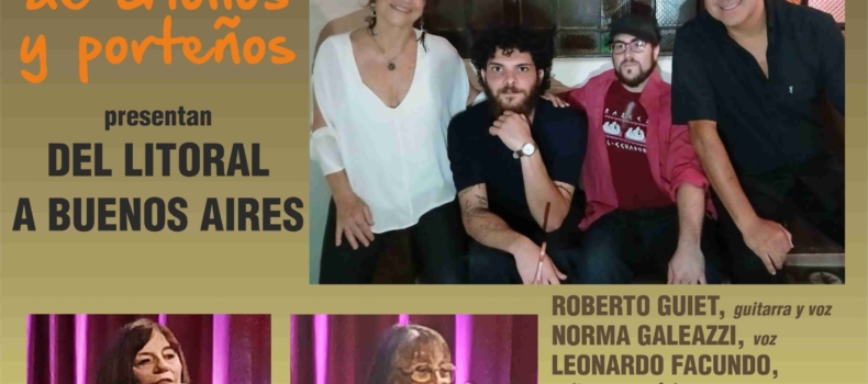 DE CRIOLLOS Y PORTEÑOS presentan su espectáculo «Del Litoral a Buenos Aires»