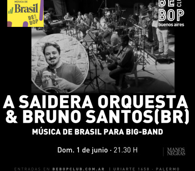 A Saidera Orquesta & Bruno Santos (Br) | Música De Brasil Para Big-Band