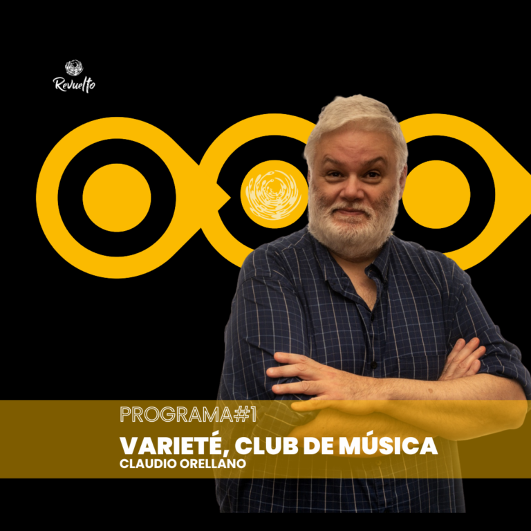 Varieté, Club de Música con Claudio Orellano #1