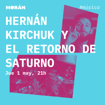 Hernán Kirchuk y El Retorno De Saturno