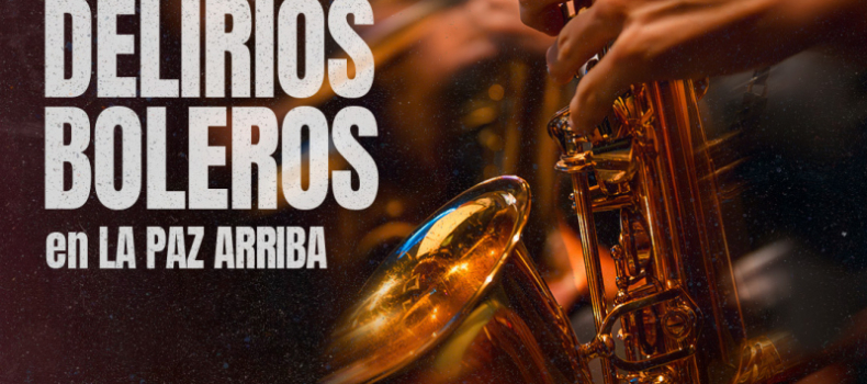 LA PARDO BIG BAND Y DELIRIOS BOLEROS
