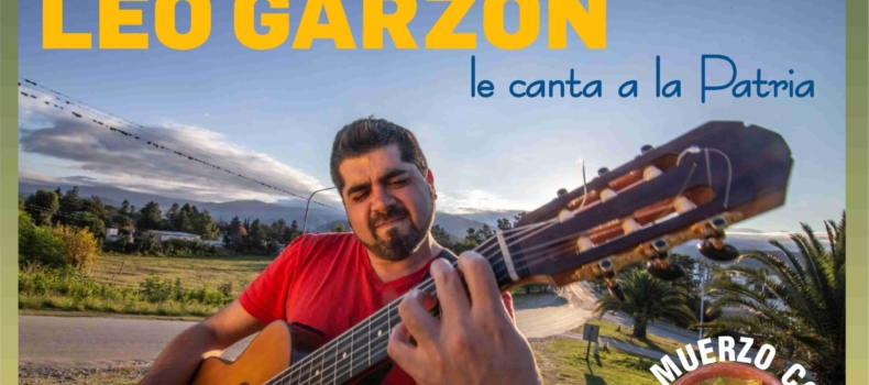 LEO GARZÓN, le canta a la Patria