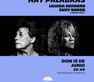 Hay palabras – Liliana Herrero & Susy Shock
