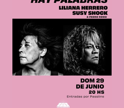 Hay palabras – Liliana Herrero & Susy Shock