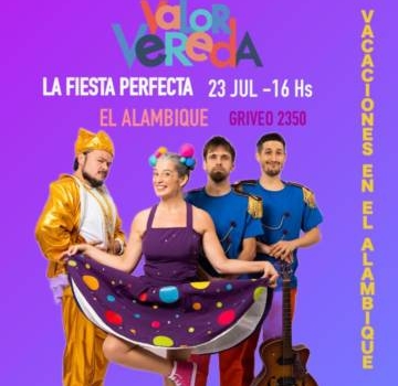 VALOR VEREDA – «La fiesta perfecta»
