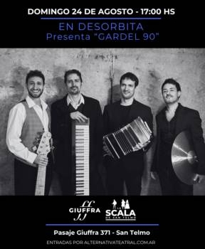 EN DESORBITA Presenta «GARDEL 90»