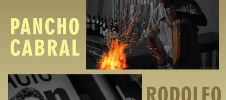 ENCUENTROS – PANCHO CABRAL y RODOLFO «tubo» MOYA