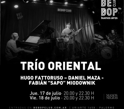 Trío Oriental | Hugo Fattoruso – Daniel Maza – Fabián Sapo Miodownik