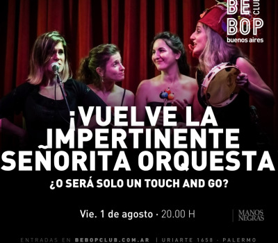 ¡Vuelve La Impertinente Señorita Orquesta! | ¿O Será Solo Un Touch And Go?