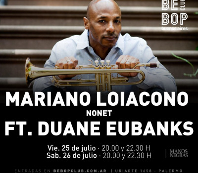 Mariano Loiacono Nonet ft Duane Eubanks
