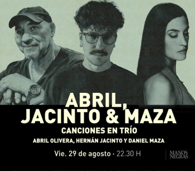 Abril, Jacinto & Maza | Canciones En Trío