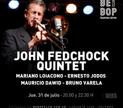John Fedchock Quintet | Mariano Loiacono – Ernesto Jodos – Mauricio Dawid – Bruno Varela