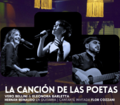 LA CANCIÓN DE LAS POETAS Vero Bellini & Eleonora Barletta- Hernán Reinaudo Guitarra