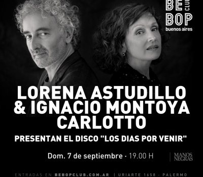 Lorena Astudillo & Ignacio Montoya Carlotto | Presentan el disco Los dias por venir