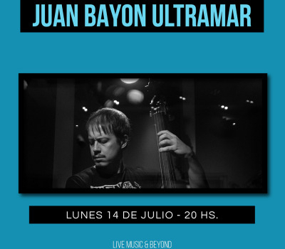 JUAN BAYON ULTRAMAR- LUNES ON