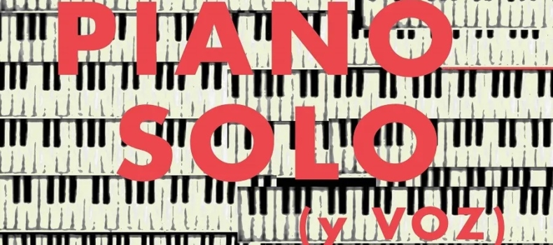 ANGEL SUCHERAS – PIANO SOLO (Y VOZ)