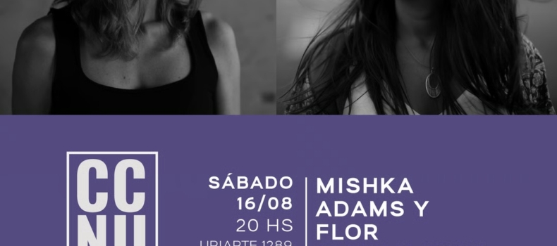 Mishka Adams y Flor Giammarche