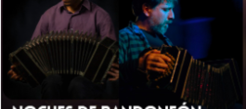 NOCHES DE BANDONEÓN Santiago Arias – Julio Coviello