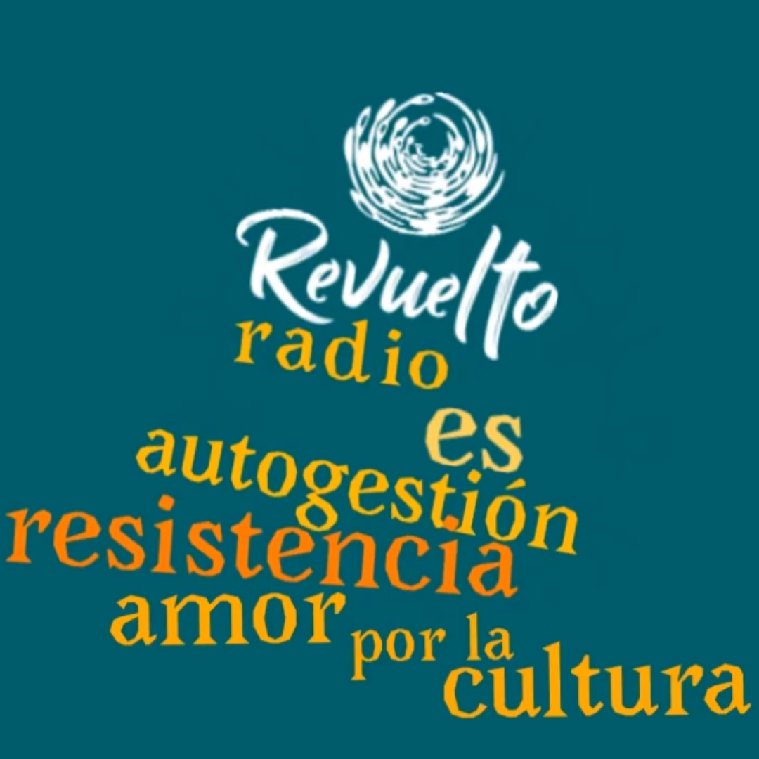 Revuelto Radio: un espacio de resistencia, cultura y diversidad