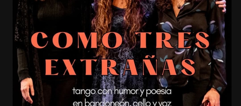 Como Tres Extrañas Tango