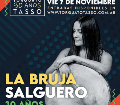 La Bruja Salguero – 30 Años