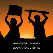 Llamar al viento – Verónica Condomí, Matías Betti