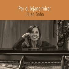 Por el lejano mirar – Lilián Saba