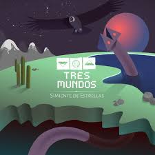 Simiente de estrellas — Tres Mundos