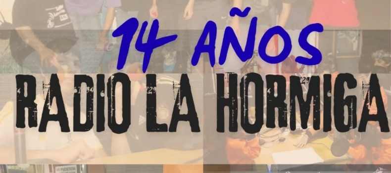 Celebramos los 14 años de Radio Comunitaria La Hormiga FM 104.3 de Rosario