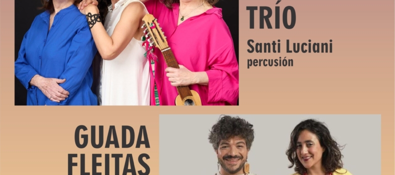 SINAHUELA TRÍO + GUADA FLEITAS y SEBASTIÁN FARÍAS GÓMEZ