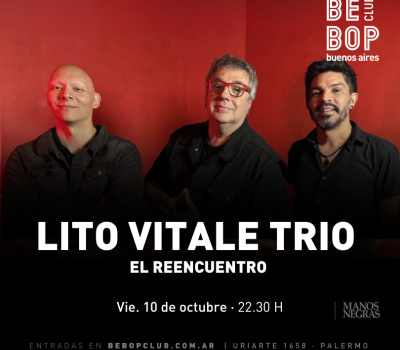Lito Vitale Trio | El Reencuentro