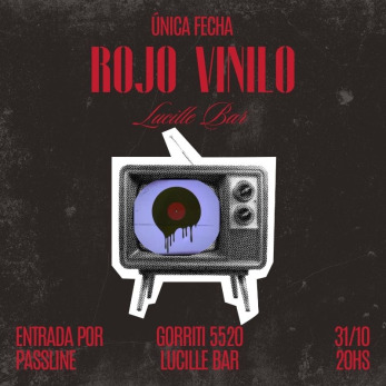 ROJO VINILO en Lucille (+18)