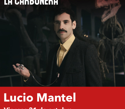 Lucio Mantel en La Carbonera