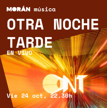 OTRA NOCHE TARDE en vivo