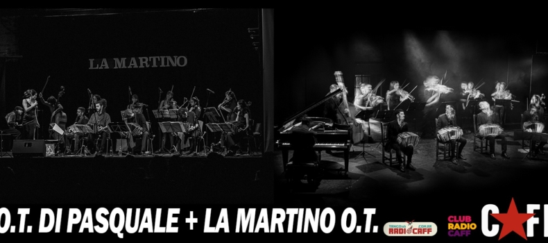 O.T Di Pasquale + La Martino Orquesta Típica