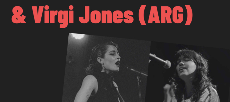 Isabella Acerenza (UY) & Virgi Jones (ARG)