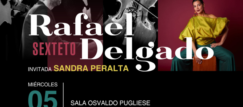 Rafael Delgado Sexteto en el CCC l Invitada Sandra Peralta