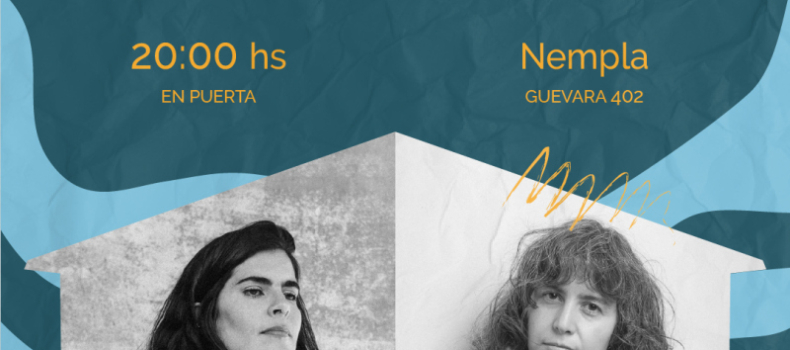 Camila Ferrari & María Pien – Ciclo Ida y Vuelta