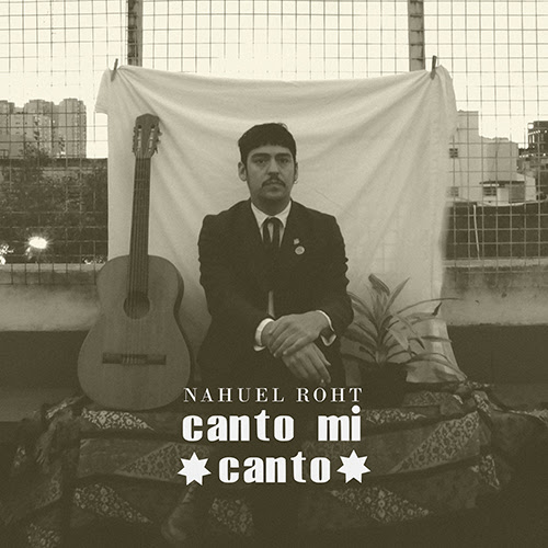 Canto mi canto – Nahuel Roht