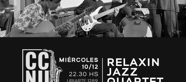 Relaxin jazz quartet en CCNU