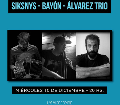 Siksnys – Bayón – Álvarez trío – Discovering New Music-