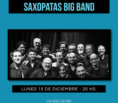 Saxopatas Big Band – Lunes ON -Jazz Voyeur Club
