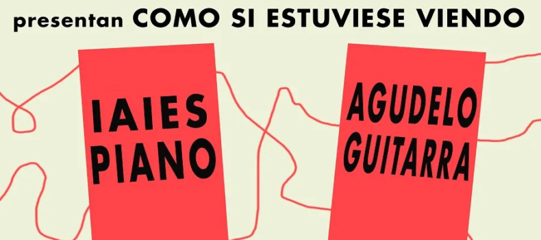 ADRIAN IAIES & RODRIGO AGUDELO